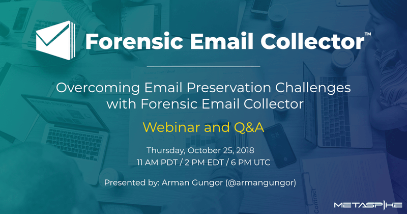 Forensic Email Collector Webinar